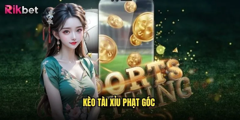 Kèo tài xỉu phạt góc