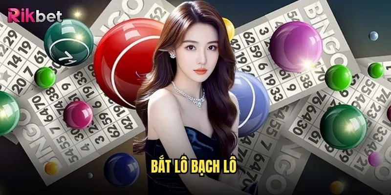 Bắt lô bạch thủ